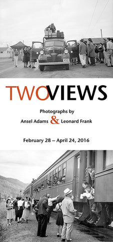 Two Views: Photographs by Ansel Adams and Leonard Frank