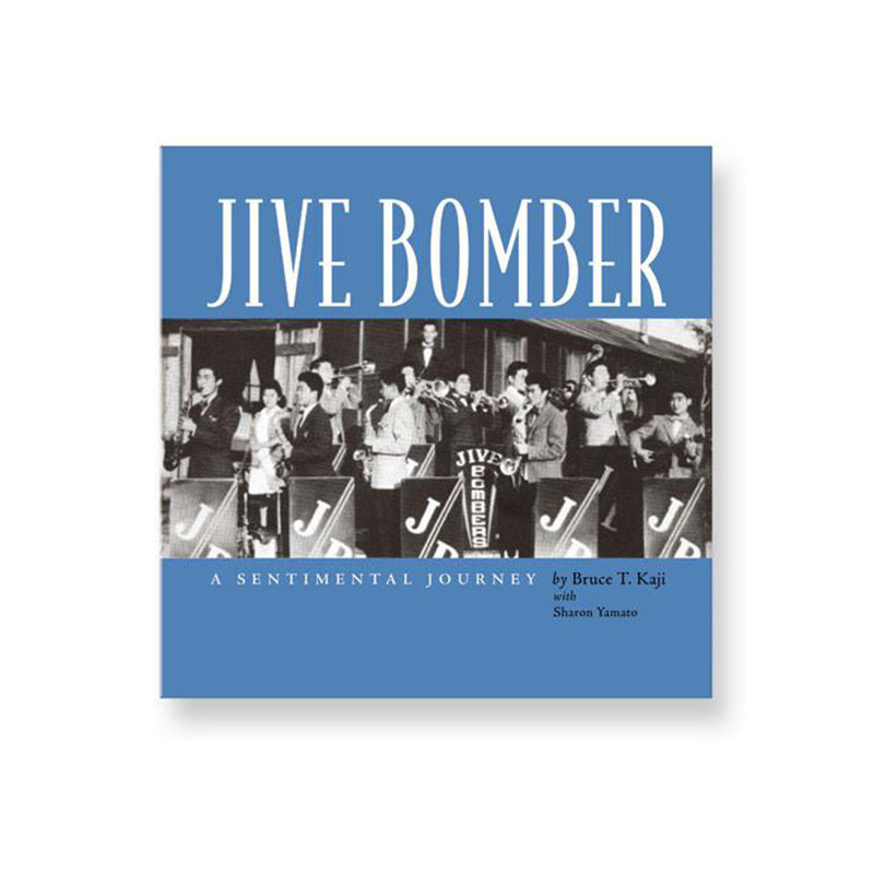 Jive Bomber: A Sentimental Journey book