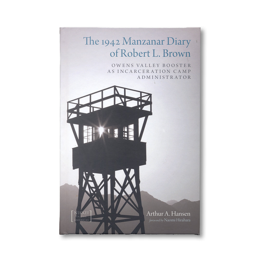 The 1942 Manzanar Diary of Robert L. Brown Books