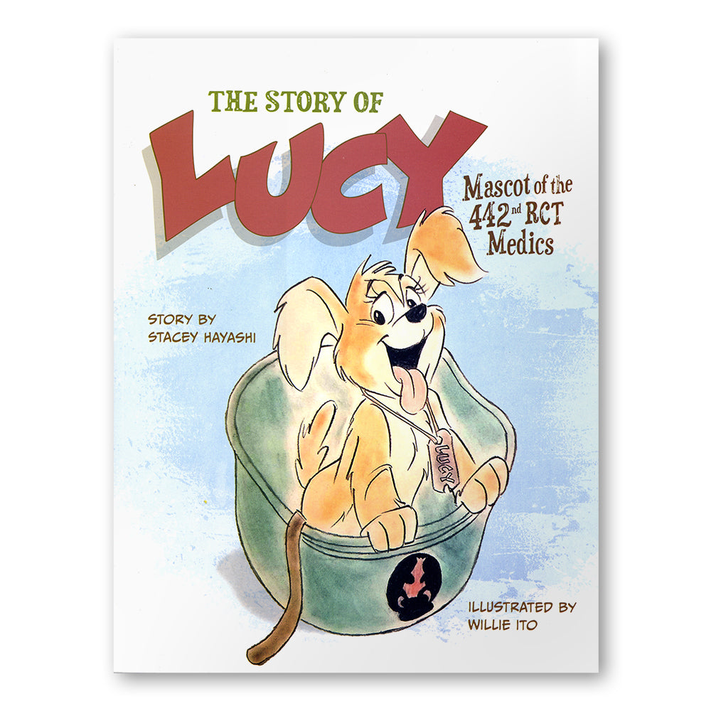 The Story of Lucy, Mascot Pup of the 442nd RCT Medics book