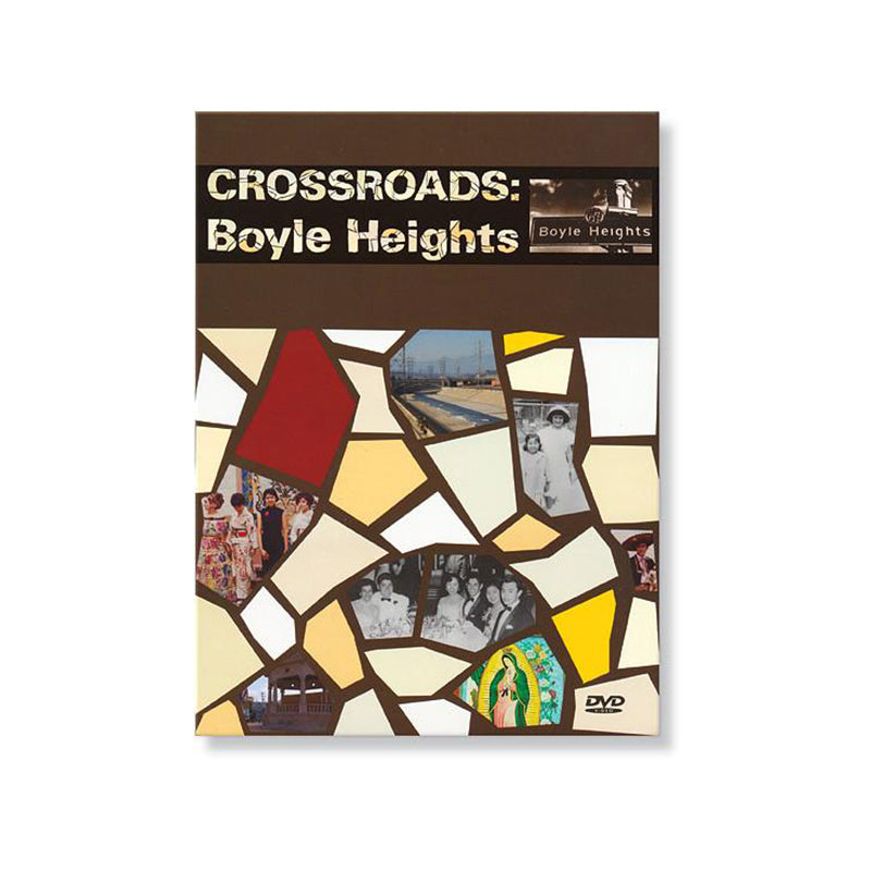 Crossroads: Boyle Heights (DVD) museum publication-DVD