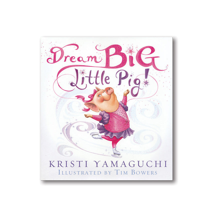 Dream Big, Little Pig book