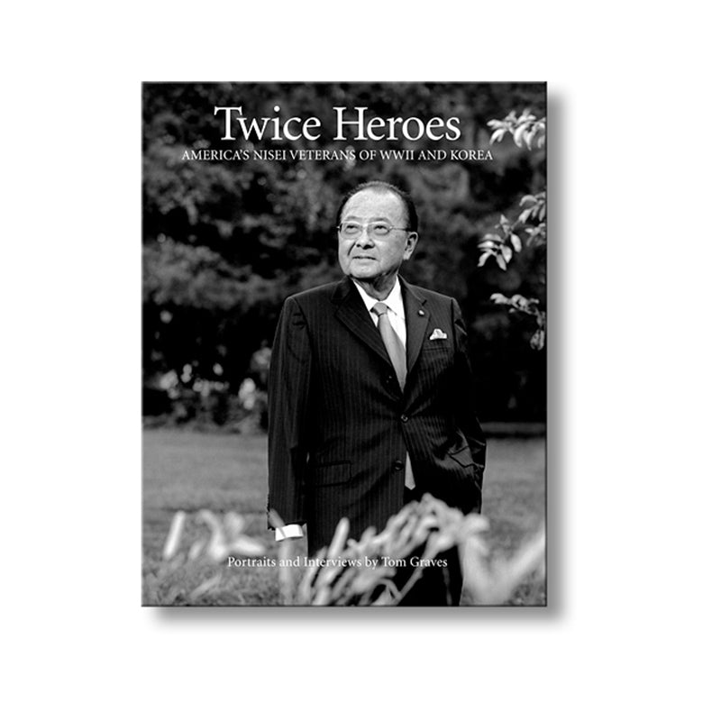 Twice Heroes: America's Nisei Veterans of WWII and Korea book