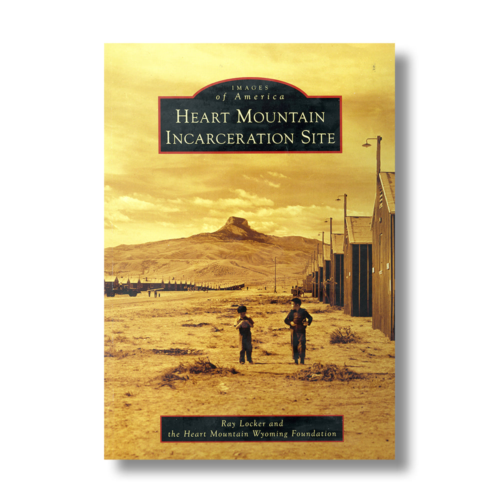 Heart Mountain Incarceration Site book