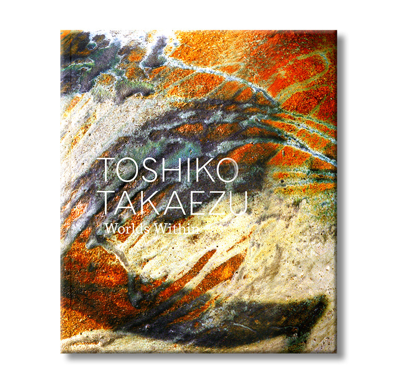 Toshiko Takaezu: Worlds Within book