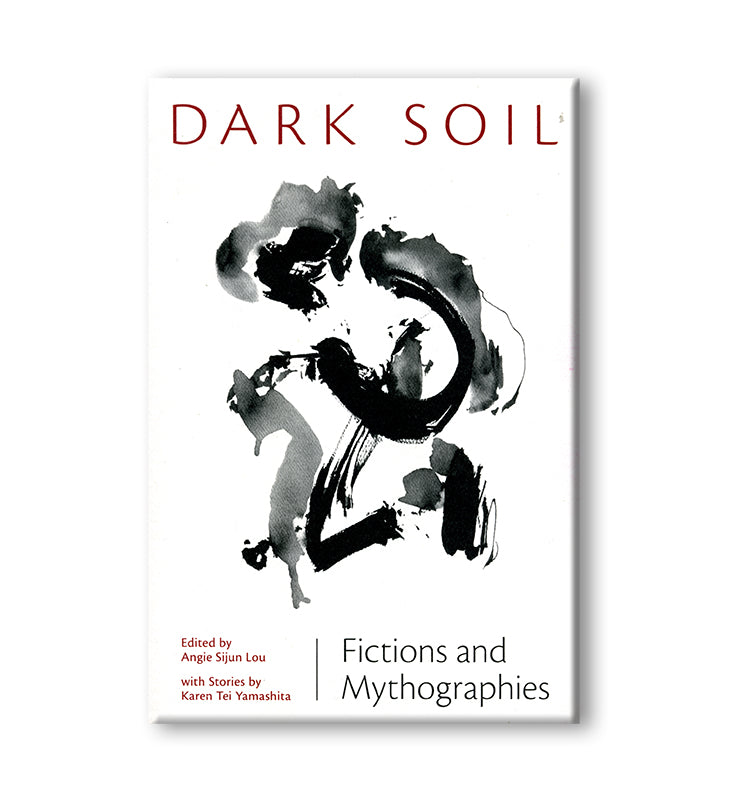 Dark Soil: Fictions and Mythographies* book