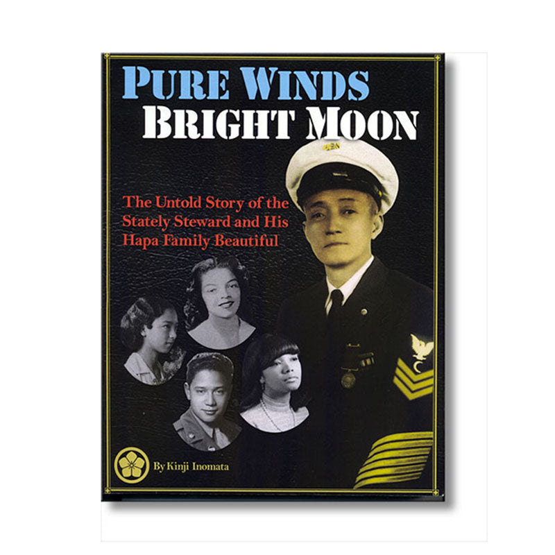 Pure Winds, Bright Moon, The Untold Story of the Stately Steward and His Hapa Family Beautiful book