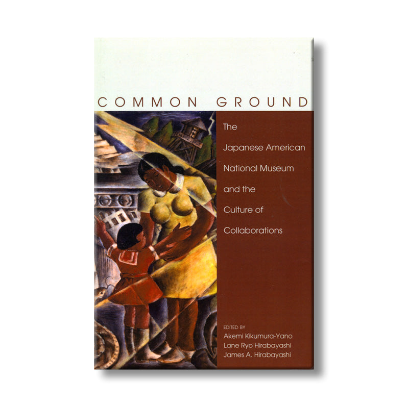 Common Ground: JANM and the Culture of Collaborations book