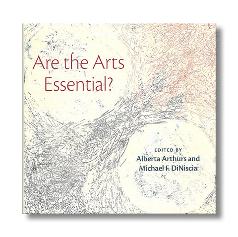 Are the Arts Essential?*