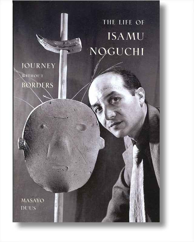 The Life of Isamu Noguchi: Journey without Borders book