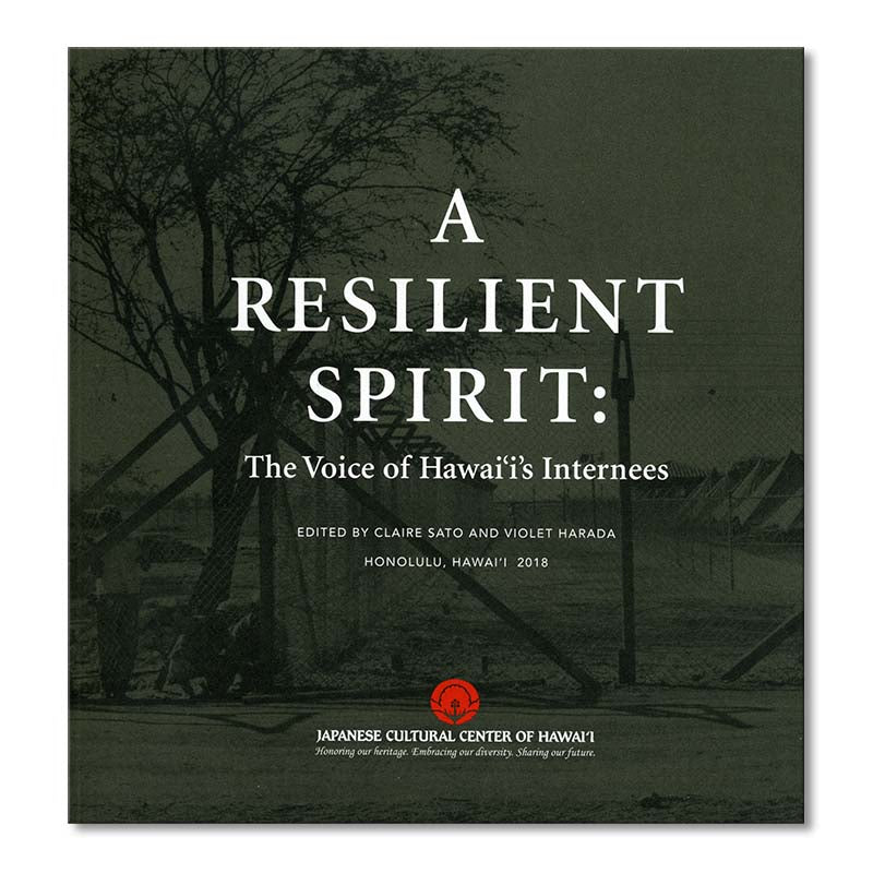 A Resilient Spirit: The Voice of Hawai'i's Internees book