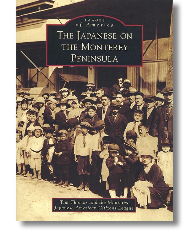 The Japanese on the Monterey Peninsula book