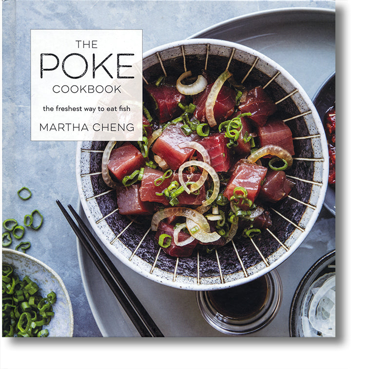 The Poke Cookbook: The Freshest Way to Eat Fish book