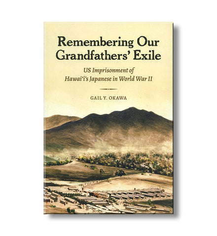 Remembering Our Grandfathers’ Exile