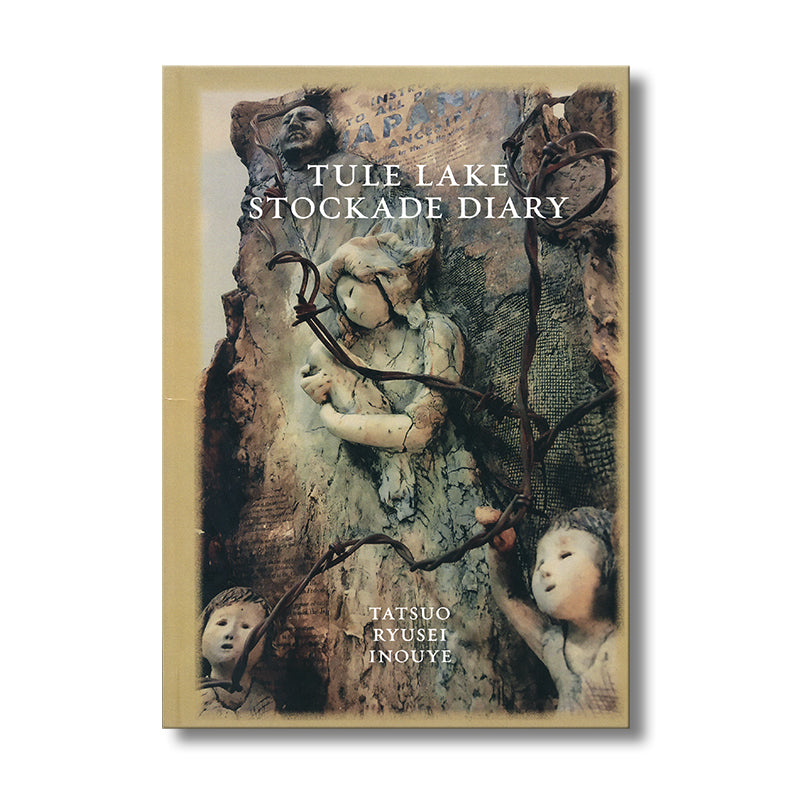 Tule Lake Stockade Diary book