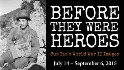 Before They Were Heroes: Sus Ito’s World War II Images