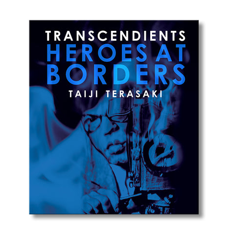 Transcendients: Heroes at Borders