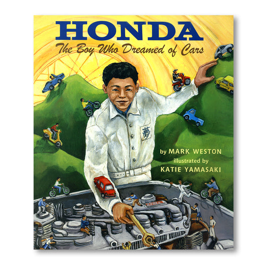 Honda: The Boy Who Dreamed of Cars book 