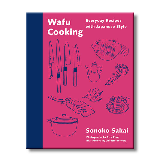 Wafu Cooking: Everyday Recipes with Japanese Style