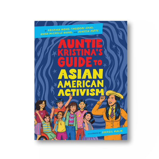 Auntie Kristina's Guide to Asian American Activism book 
