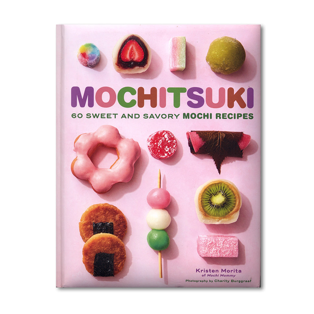Mochitsuki: 60 Sweet and Savory Mochi Recipes book