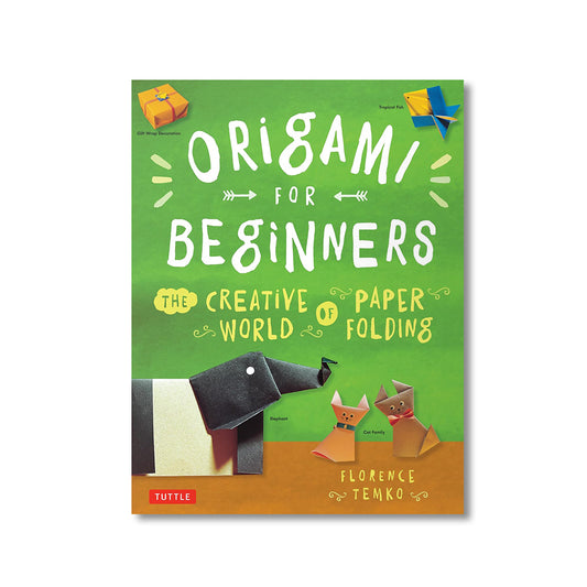 Origami for Beginners: The Creative World of Paper Folding book 