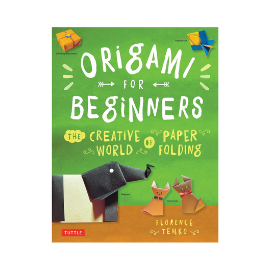 Origami for Beginners: The Creative World of Paper Folding