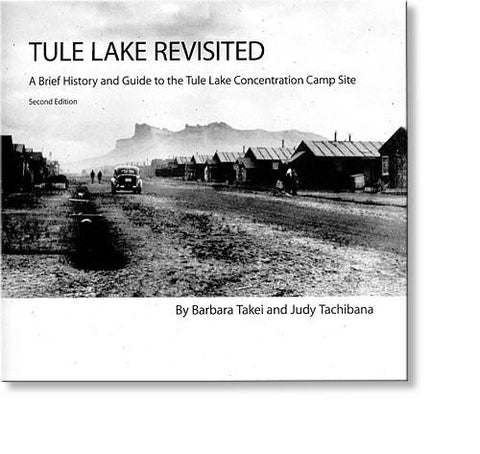 Tule Lake Revisited