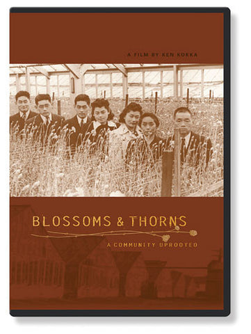 Blossoms and Thorns: A Community Uprooted (DVD)