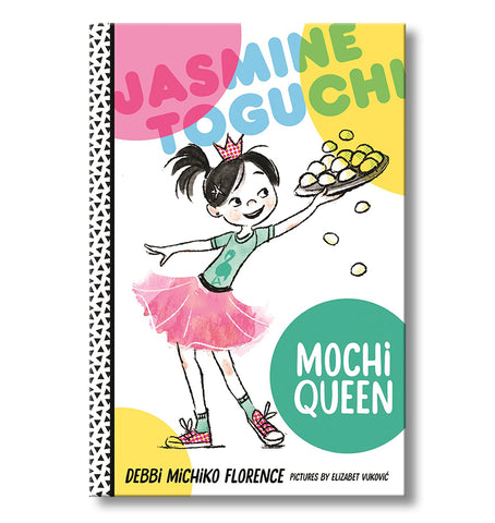 Jasmine Toguchi, Mochi Queen