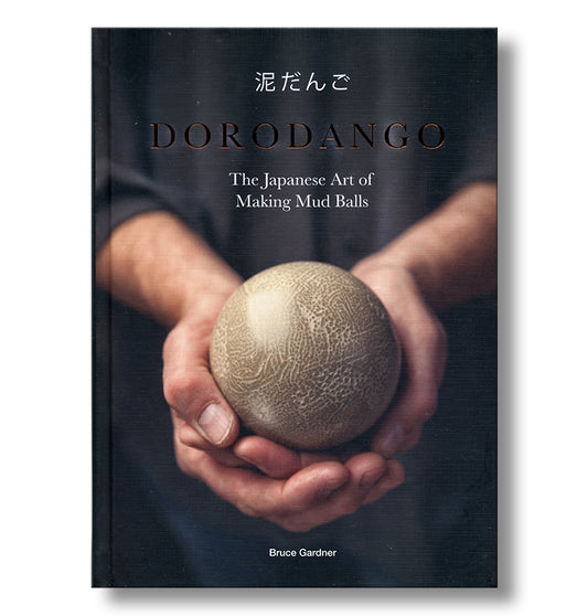 Dorodango: The Japanese Art of Making Mud Balls