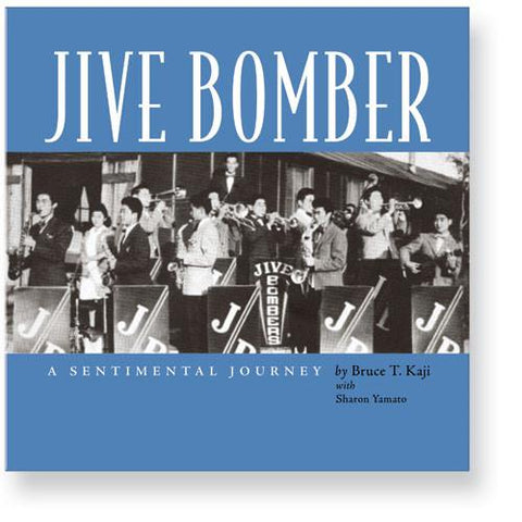 Jive Bomber: A Sentimental Journey